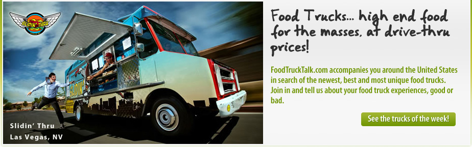 >FoodTruckTalk.com accompanies you around the United States in search of the newest, best and most unique food trucks.